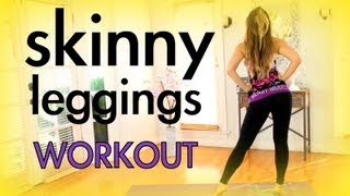 Sculpted Legs in Skinny Leggings Workout [upl. by Corliss]