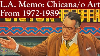 LA Memo Chicanao Art 19721989 Exhibit at La Plaza de Cultura y Artes  Review of a Great Show [upl. by Lamiv]