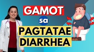 Gamot sa Pagtatae Diarrhea Payo ni Doc Liza Ong [upl. by Neelik683]