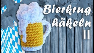 Bierkrug Amigurumi häkeln zum Oktoberfest Teil II  Bierkrug Schlüsselanhänger [upl. by Mason93]