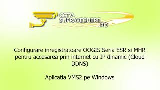 Acces PC Laptop pentru inregistratoarele OOGIS seriile ESR MHR AHR HVR folosind aplicatia VMS [upl. by Buyers]