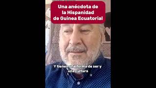 UNA ANÉCDOTA QUE DEMUESTRA LA HISPANIDAD DE GUINEA ECUATORIAL CON JAVIER BLEDA [upl. by Dnaltiak]