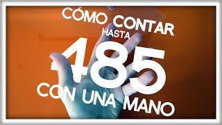 Cómo Contar hasta 485 con UNA MANO [upl. by James]