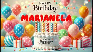 Happy Birthday MARIANELA Happy Birthday Song Birthday Wishes Birthday Party [upl. by Ahselyt]