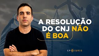 A RESOLUÇÃO DO CNJ NÃO É BOA  SAMER AGI [upl. by Arramahs]