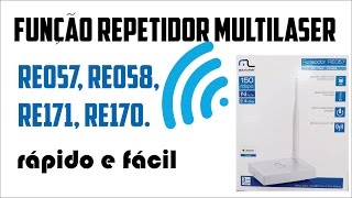 Como configurar Roteador função REPETIDOR Multilaser RE057 RE058 RE170 RE171 [upl. by Midas]