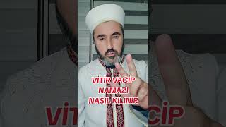 VİTİR VACİP NAMAZI NASIL KILINIR [upl. by Eilliw]