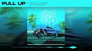 Ay Masta ft Alikiba amp Joh Makini amp Taz  Pull Up Official Music Audio [upl. by Agee]