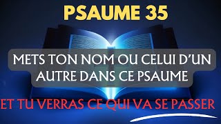 Psaume 35  Prière De Délivrance Et De Déblocage Avec La Foi [upl. by Jolanta]