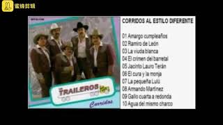 10 CORRIDOS BUENOS DE LOS TRAILEROS DEL NORTE [upl. by Ynogoham]