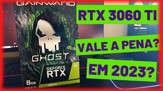 RTX 3060 Ti GAINWARD GHOST EM AÇÃO UMA OTIMA PLACA DE VÍDEO PARA QHD  É MELHOR QUE A RX 6700 XT [upl. by Daisey439]