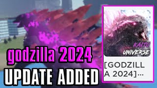 gxk evolved form godzilla 2024 update is FINALLY added to Kaiju Universe but low budget [upl. by Gracia296]