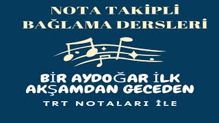 TRT NOTALARI İLE BİR AY DOĞAR TÜRKÜSÜ KISA SAP BAĞLAMA DETAYLI DERS EĞİTİM SOLFEJ VİDEOSU [upl. by Spurgeon]