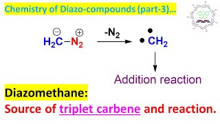 Application of Diazomethane Part 3 Triplet Carbene produced from Diazomethane [upl. by Firman]