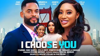 I CHOOSE YOU  CHIKE DANIEL STELLA UDEZE JENNIFER OBODO latest 2024 nigerian movie [upl. by Arteid19]