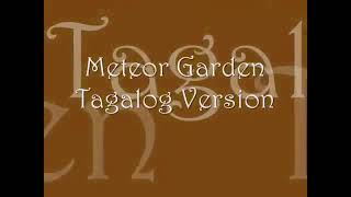 Meteor Garden Song Tagalog Version [upl. by Attelrahc76]