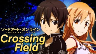 Sword Art Online  Crossing Field  FULL OPENING OP 1  ENGLISH COVER by NateWantsToBattle [upl. by Grethel256]