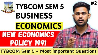 TYBCOM Semester 5 Business Economics New Economic Policy 1991  Part 2 [upl. by Margetts]