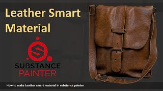 Leather Smart Material  substance painter [upl. by Tingey85]