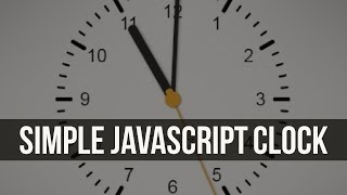 Simple Javascript Clock [upl. by Ecad]