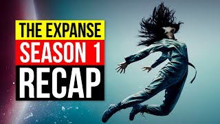 The Expanse Season 1 Recap  Full Season Breakdown [upl. by Shue]