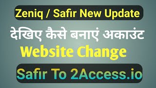 Safir Zeniq Website Change New Account कैसे बनाएं safir xera [upl. by Eniamirt]