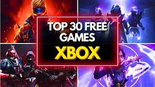 TOP 30 BEST FREE XBOX GAMES TO PLAY RIGHT NOW [upl. by Ellerret]