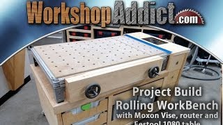 Rolling Woodworkers Bench part 2 with Festool MFT1080 table  Full Build [upl. by Teague]