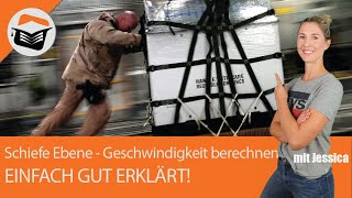 Schiefe Ebene  Geschwindigkeit  Kiste  potentielle kinetische Energie berechnen  Einfach erklärt [upl. by Hankins]