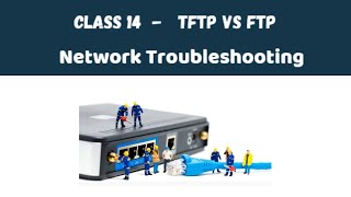 14 TFTP vs FTP  Networking Troubleshooting  CCNP  Hindi [upl. by Artek]