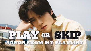 KPOP GAME Play Or Skip  Songs From My Playlist Part 2 [upl. by Servetnick117]