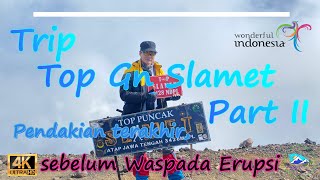 Trip Gn Slamet via Permadi Guci  PART 2 [upl. by Tnilf]