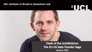 UCL IBIL Max Schrems on Clash of Jurisdictions The EUUS Data Transfer Saga [upl. by Birkett]