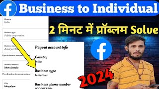 Change business type to Individual Facebook 2024  How to change business to individual Facebook [upl. by Linnet272]