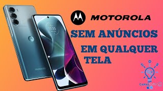 Como acabar com anúncios e propagandas que aparecem em qualquer tela do seu Motorola [upl. by Austin]