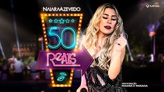 50 Reais  Naiara Azevedo Ft Maiara e Maraisa Clipe Oficial [upl. by Nissie]