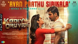 Avan Paathu Sirikala  Lyric Video  Kodiyil Oruvan  Vijay Antony  Aathmika  Nivas K Prasanna [upl. by Arayk178]