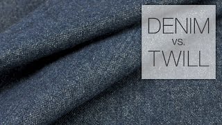 Comparing Denim amp Twill Fabric [upl. by Edlitam]