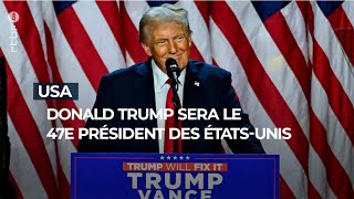 Donald Trump sera le 47e président des ÉtatsUnis RTBF Info [upl. by Cassey]