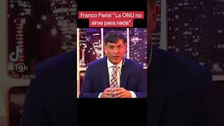 Franco Parisi quotLa ONU no sirve para nadaquot [upl. by Sueahccaz]