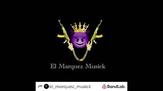 El Chikitin v1 ElMarquezMusick 2024 [upl. by Seaden771]