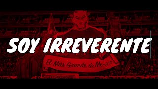 quotSoy Irreverentequot Chivas [upl. by Harlow]