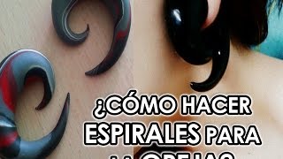 Como hacer DILATADORES para la OREJA ESPIRALES ★ hacer dilataciones y expansores [upl. by Wildermuth962]