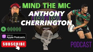 Mind The Mic 105 Anthony Cherrington [upl. by Trebornhoj855]