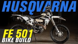 Husqvarna FE 501 Bike Build [upl. by Ika]