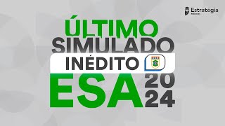 Último Simulado Inédito ESA 2024 [upl. by Ran]