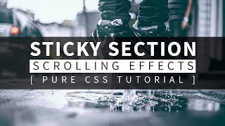 Pure CSS Sticky Section Scrolling Effects  Html CSS Tutorial [upl. by Naujet]