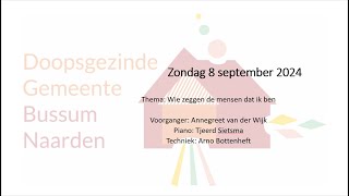 Dienst Doopsgezinde gemeente 8 september 2024 [upl. by Nobell]