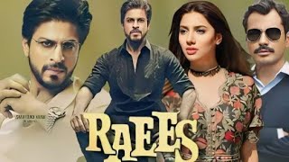 Raees Full Movie  Shahrukh Khan Nawazuddin Siddiqui Mahira Khan  Facts And Review [upl. by Renae]