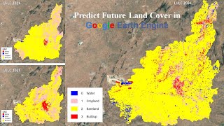 Predict Future Land Cover in Google Earth Engine [upl. by Adnerol]